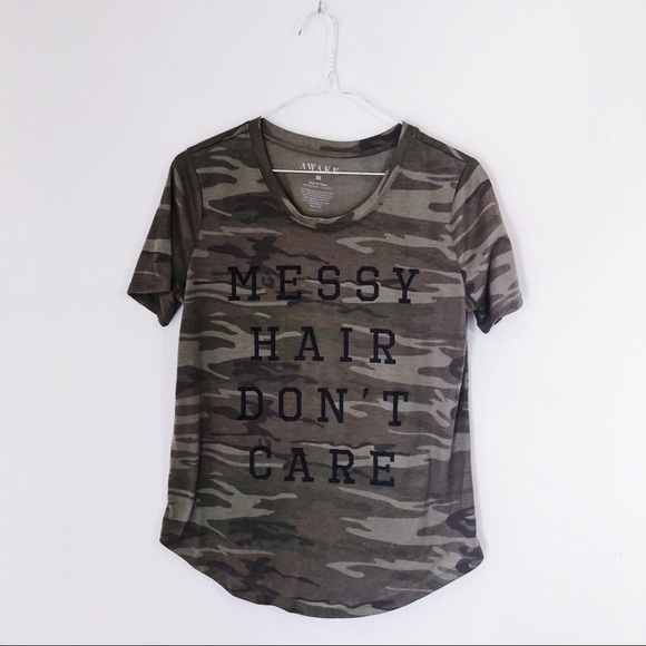 Awake Tops - Camo Graphic Tee “MESSY HAIR DON’T CARE”